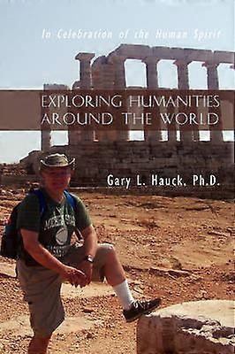 Exploring Humanities Around the World