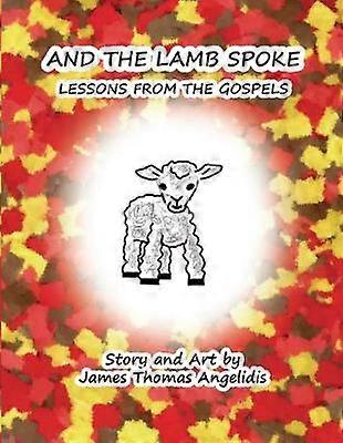 And the Lamb Spoke