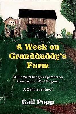A Week on Granddaddy's Farm