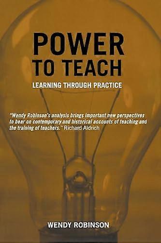 Power to Teach: Learning Through Practice