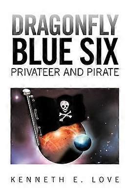 Dragonfly Blue Six Privateer And Pirate