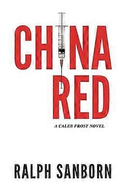China Red A Caleb Frost Novel