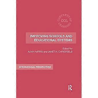 Improving Schools and Educational Systems International Perspectives
