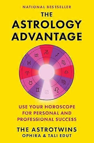 The Astrology Advantage - Ophira Edut