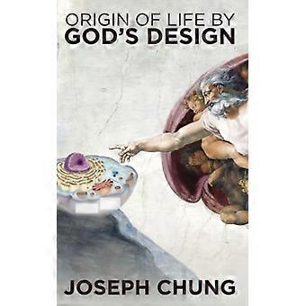 L'origine de la vie par le dessein de Dieu