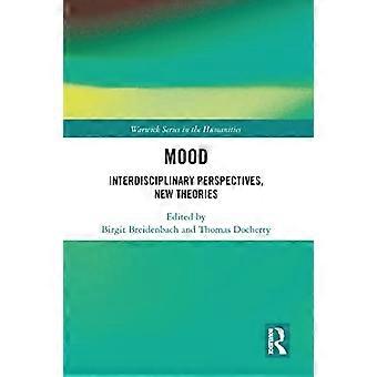 Stimmung: Interdisziplinäre Perspektiven, neue Theorien (Warwick-Reihe in den Geisteswissenschaften)