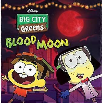 Verdi di grandi città: Blood Moon