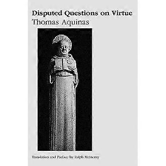 Quaestio disputata de virtutibus in communi en quaestion disputata de virtutibus cardinalibus: omstreden vragen over deugd