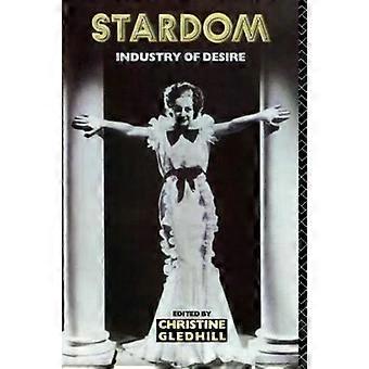 Stardom Industry Of Desire - Taylor & Francis Ltd