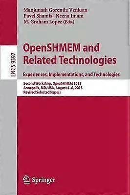 Openshmem And Related Technologies. Experiences Implementations And Techno - Springer Nature B.V