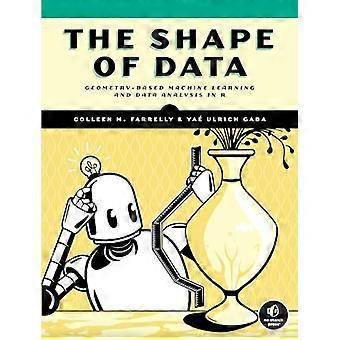 Die Form von Daten: Geometriebasiertes maschinelles Lernen und Datenanalyse in R