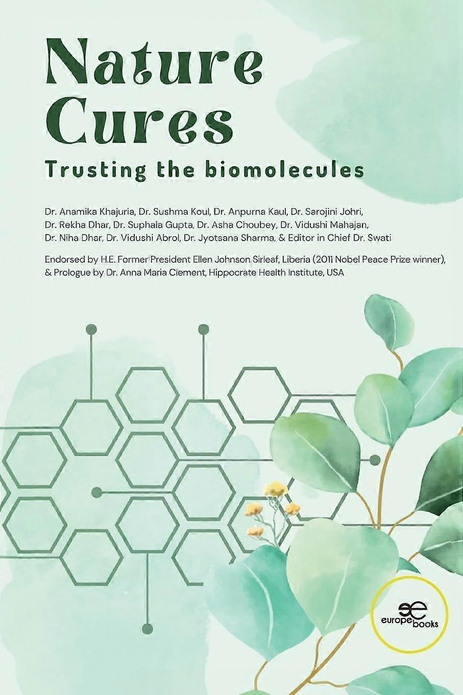 Nature cures. trusting the biomolecules