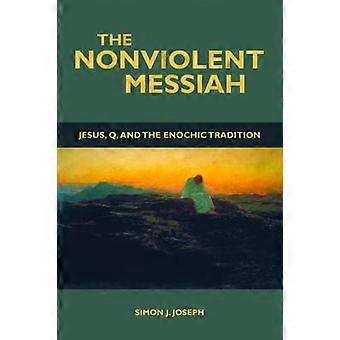 The Nonviolent Messiah