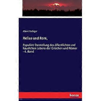 Hellas Und Rom Populre Darstellung Des Ffentlichen Und Huslichen Lebens Der Gr - Albert Forbiger - Paperback - English Book - History