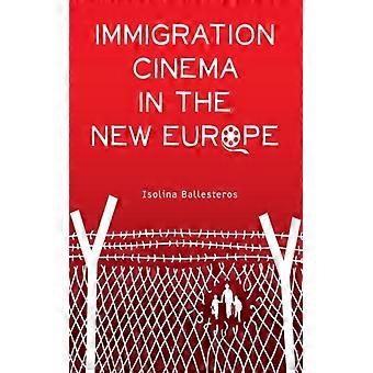Immigration Cinema In The New Europe