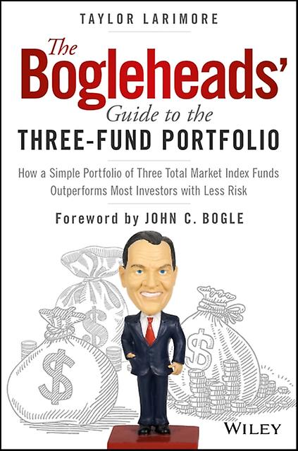 The Bogleheads' Guide To The Three-fund Portfolio by Taylor Larimore Hardback Book