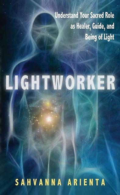 Lightworker by Sahvanna Sahvanna Arienta Arienta Paperback