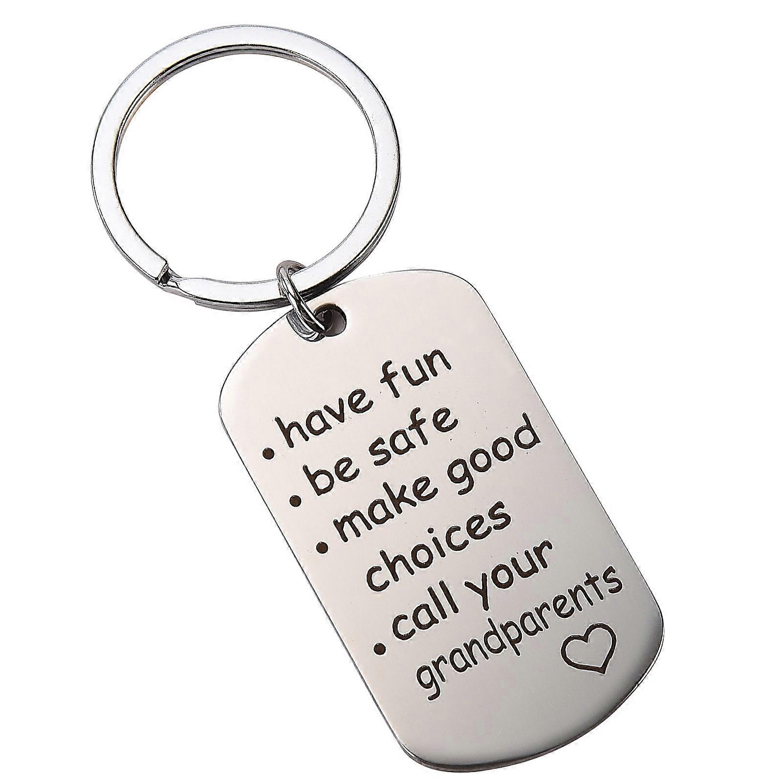 Call Your Grandma Grandpa Keychain Have Fun Be Safe Make Good Choices keyrings