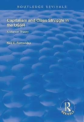 Capitalism and Class Struggle in the USSR