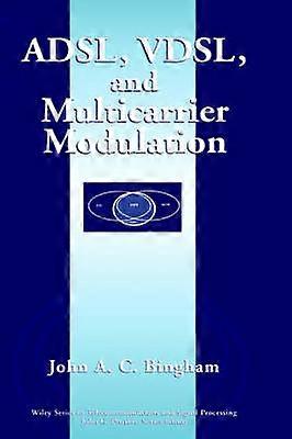 Adsl Vdsl and Multicarrier Modulation