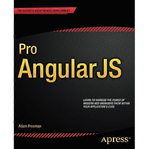 Pro AngularJS (Experts röst i webbutveckling)