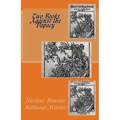 Two Books Against the Papacy