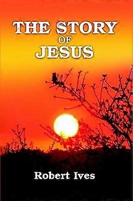 The Story of Jesus