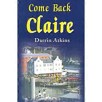 Komm zurück Claire