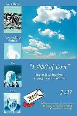 1 ABC of Love Biography of Ama Deus written after visiting wwwPruSitecom