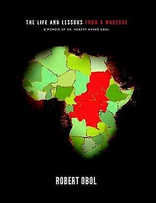 The Life and Lessons from a Warzone