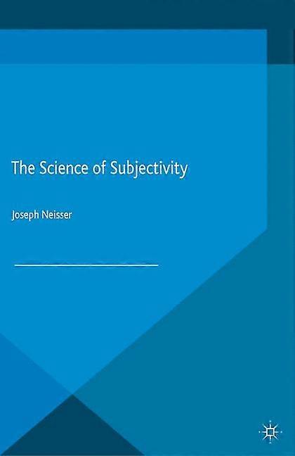 The Science of Subjectivity