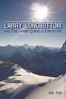 Larry Longbottom și Marea căutare a Evermore