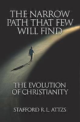 The Narrow Path That Few Will Find