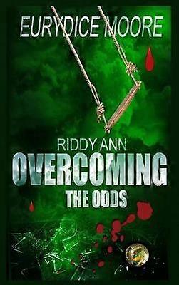 Riddy Ann Overcoming the ODDS