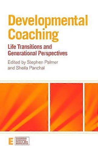 Developmental Coaching: Life Transitions and Generational Perspectives