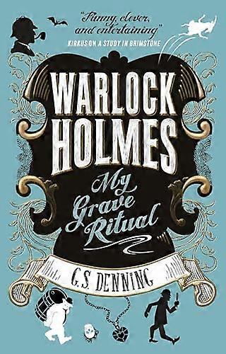 Warlock Holmes My Grave Ritual