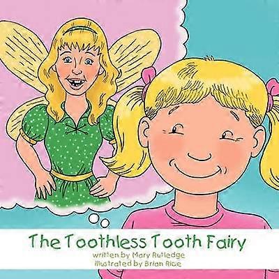 The Toothless Tooth Fairy
