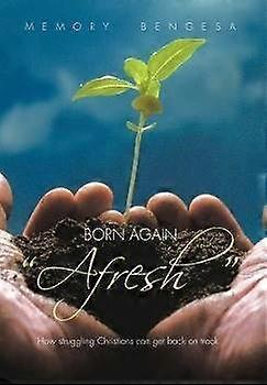 Born Again "Afresh"