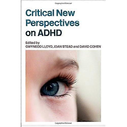 Critical New Perspectives on ADHD