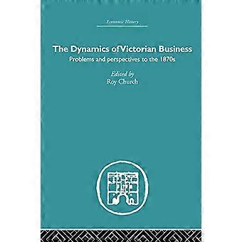 Dynamiken i viktorianska affärer (ekonomisk historia)