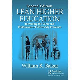 Lean Higher Education: Steigerung des Wertes und der Leistungsfähigkeit von Hochschulprozessen, zweite Auflage