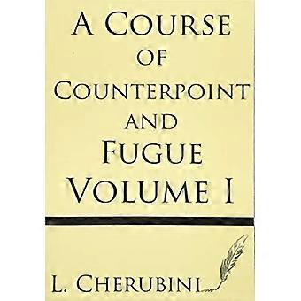 Un cours de contrepoint et de fugue (Tome I)