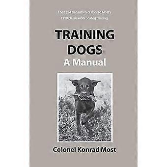 Ausbildung Hunde: Ein Handbuch