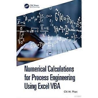 Numerieke berekeningen voor procestechniek met Excel VBA - Chi M. Phan - Paperback - en Boek