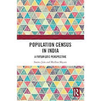 Population Census in India A Futuristic Perspective
