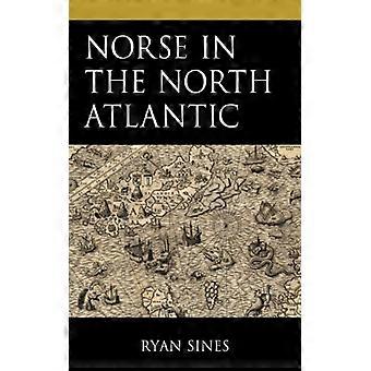 Nórdicos no Atlântico Norte - Ryan Sines - Brochura - Livro em inglês - História