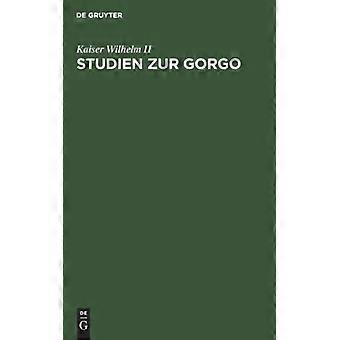 Studien Zur Gorgo - Kaiser Wilhelm II - Hardcover - German Book - History