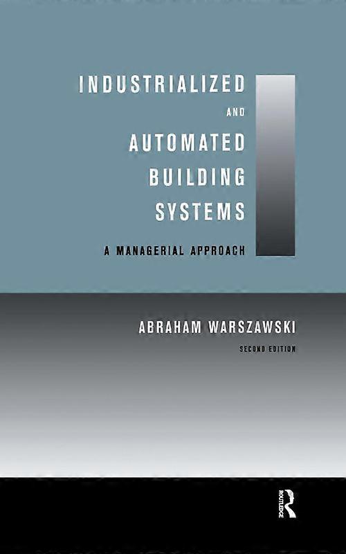 Industrialized And Automated Building Systems