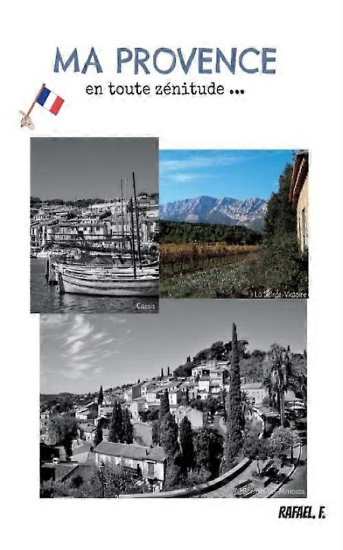Ma Provence En Toute Znitude