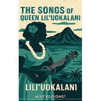 The Songs Of Queen Lili'uokalani